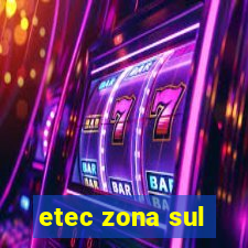 etec zona sul